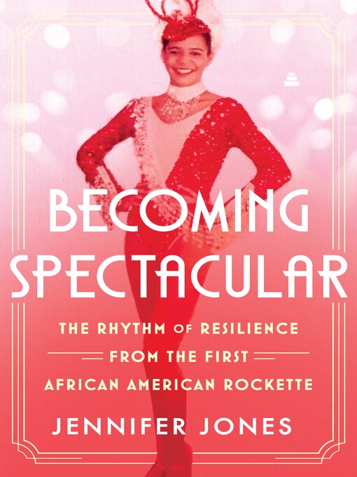 Title details for Becoming Spectacular by Jennifer Jones - Wait list